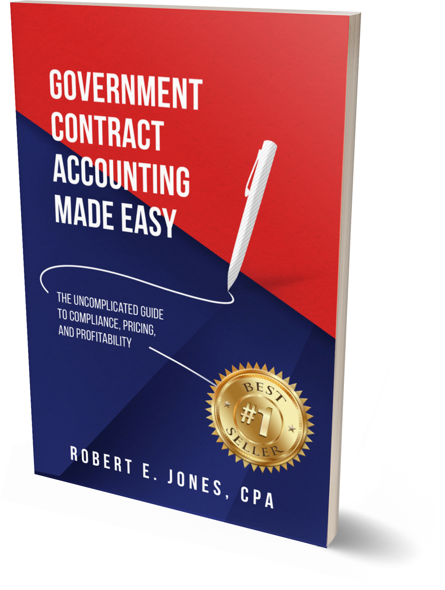 Government Contract Accounting Made Easy book cover, by Robert E. Jones, CPA
